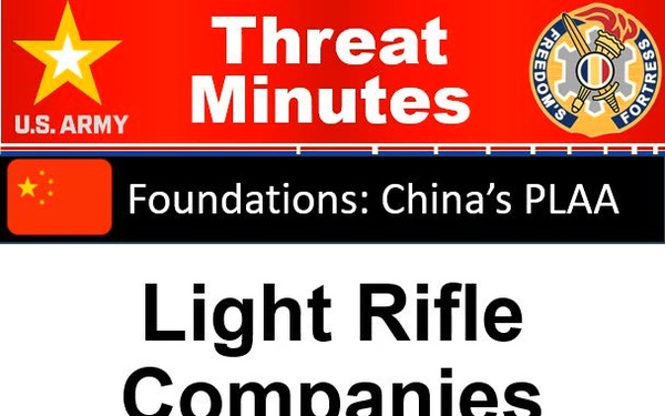PLAA Light Rifle Companies - ThreatMinutes