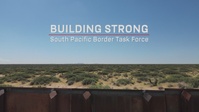 Southern Pacific Border Task Force Mission Overview
