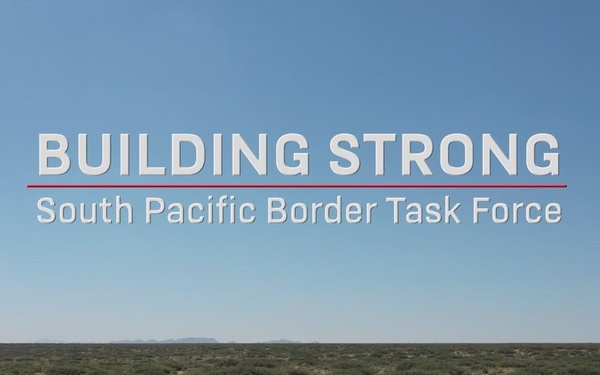 Southern Pacific Border Task Force Mission Overview