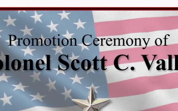 Promotion Ceremony of COL Scott Valley