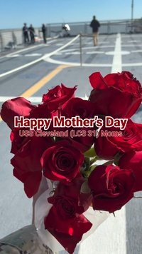 USS Cleveland (LCS 31) Celebrates Mother's Day 2026