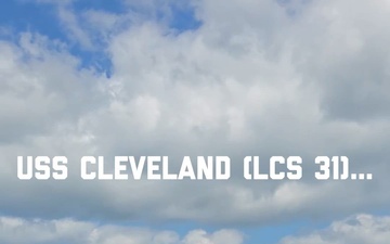 USS Cleveland (LCS 31) Arrives in Cleveland, Ohio