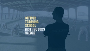 Officer Training School: Instructors Needed