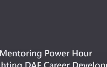 AFMC Mentoring Power Hour highlighting DAF Career Development