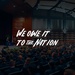 We owe it to the nation