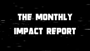 The Monthly Impact Report: May 2026