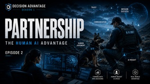 Decision Advantage: The Human-AI Advantage, Episode 2: Partnership (open captions)