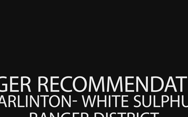 Ranger Recommendations Marlinton- White Sulphur District