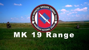39th IBCT Soldiers Conduct MK19 Familiarization Training