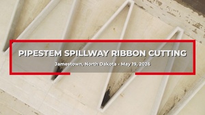 District completes Pipestem Dam spillway modification project