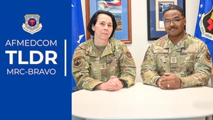 AFMEDCOM TLDR - Episode Five: Medical Readiness Command-Bravo
