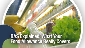 BAS Explained: What Your Food Allowance Really Covers