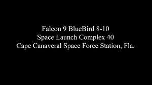 Falcon 9 | BlueBird 8-10 Launch