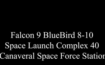 Falcon 9 | BlueBird 8-10 Launch