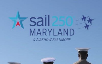 Sail250 Maryland &amp; Airshow Baltimore