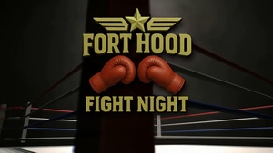 Fort Hood Fight Night