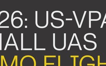 Pacific Friendship 2026: US, VPA sUAS Demonstration Flight Training