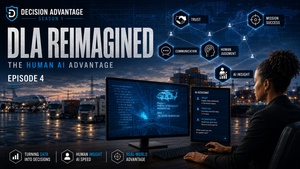 Decision Advantage: The Human-AI Advantage, Episode 4: DLA Reimagined (emblem, open captions)