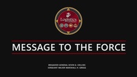 MESSAGE TO THE MARCORLOGCOM FORCE