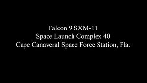 SXM-11 Launches from Cape Canaveral Space Force Station