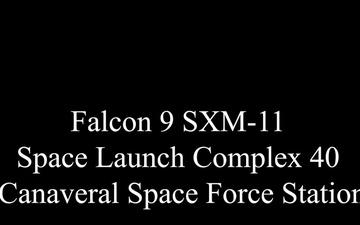 SXM-11 Launches from Cape Canaveral Space Force Station