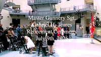 Master Gunnery Sgt. Gabriel H. Torres Retirement Ceremony