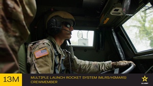 MOS 13M Multiple Launch Rocket System (MLRS/HIMARS) Crewmember-30 Sec.