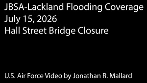 Flooding Coverage JBSA-Lackland July 15, 2026