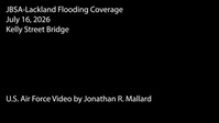 Flooding Coverage JBSA-Lackland July 16, 2026