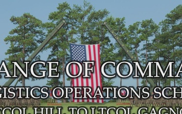 Logistics Operations School Change of Command