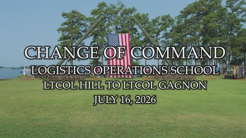 Logistics Operations School Change of Command