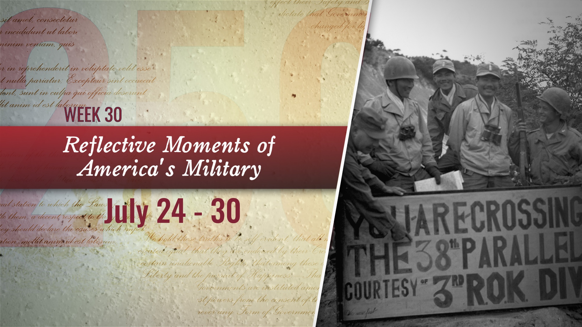 Video covering week 30 for the War Department’s Reflective Moments of America’s Military series, highlighting significant moments in America’s 250-year military history. (DOW video by Navy Petty Officer 2nd Class Tyler Wheaton)