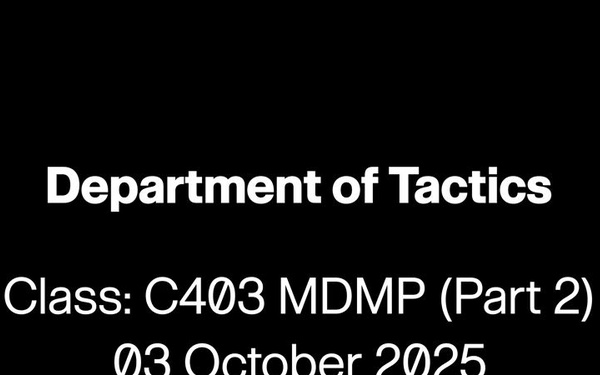 C403 - MDMP (Part Two)