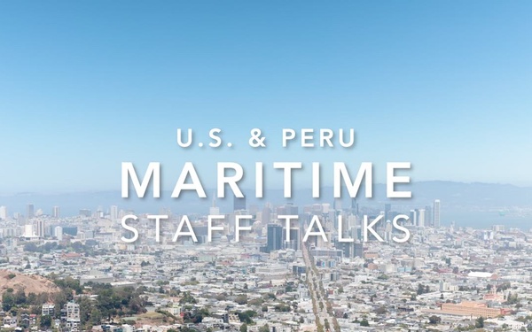 Peru-U.S. Maritime Staff Talks Align Strategic Priorities