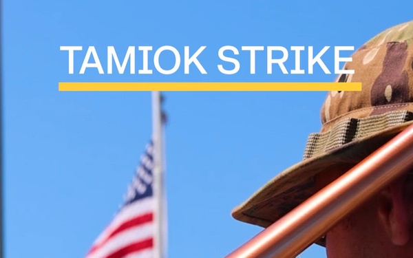 Tamiok Strike 2026