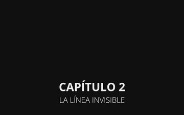 CONFIANZA- una serie documental | Capítulo 2 – La Línea Invisible (Spanish version)