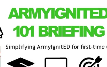 ArmyIgnitED 101 Briefing