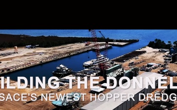 Building the Donnelly: USACE’s Newest Hopper Dredge (Full Video)