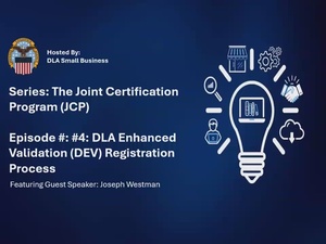 Episode #4, Part 3. WebShorts - DLA Enhanced Registration Validation (DEV) Registration Process