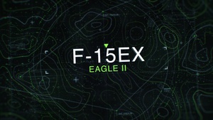 F-15EX Eagle II Capabilities: Airpower for the Future Fight