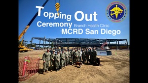 NMCSD, Partners Celebrate "Topping Out" Ceremony for New Branch Health Clinic