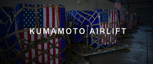 Kumamoto HADR Airlift