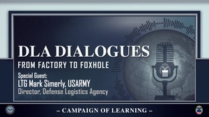 DLA Dialogues: From Factory to Foxhole w/LTG Mark Simerly, Director, DLA (open caption)
