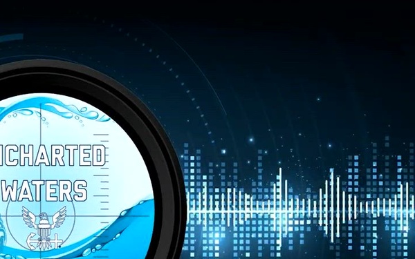 Uncharted Waters with Rear Admiral Waters - Episode 60