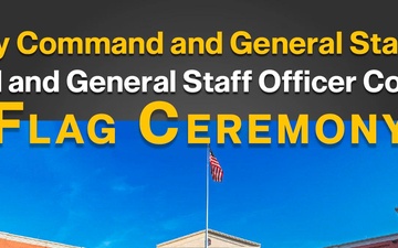 U.S. Army Command and General Staff College International Flag Day Ceremony - Class 2027