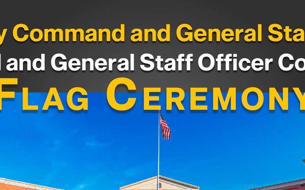 U.S. Army Command and General Staff College International Flag Day Ceremony - Class 2027
