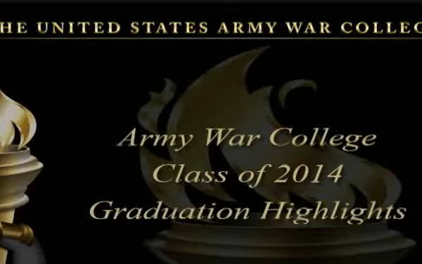 Army War College Class of 2014 Graduation Highlights