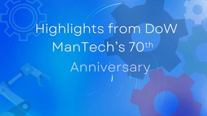 DoW ManTech 70th Anniversary Awards