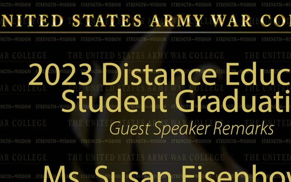 USAWC - Distance Education Graduation guest speaker - Ms. Susan Eisenhower