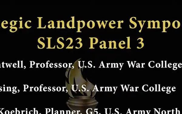 USAWC - 2023 Strategic Landpower Symposium, Panel 3